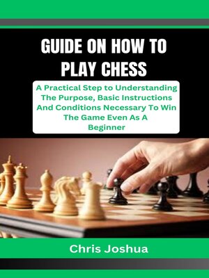cover image of GUIDE ON HOW TO PLAY CHESS